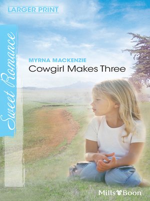 cover image of Cowgirl Makes Three